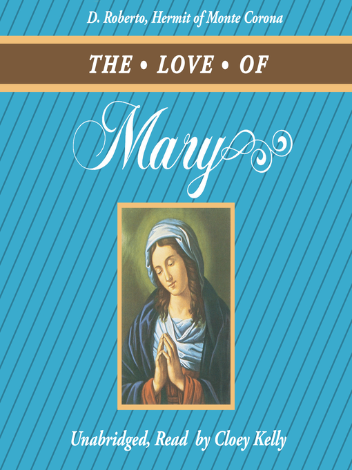 Title details for The Love of Mary by D. Roberto Hermit of Monte Corona - Available